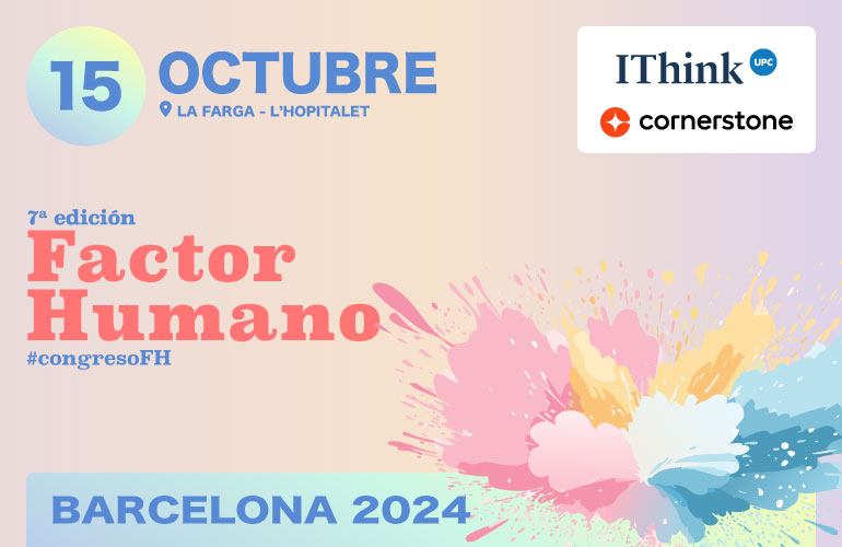ThinkUPC participará en la 7a edición del congreso Factor Humano Barcelona